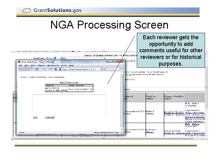 NGA Processing Screen Each reviewer gets the opportunity to add comments useful for other