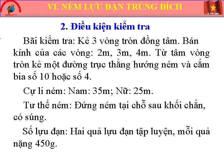 ` VI. NÉM LỰU ĐẠN TRÚNG ĐÍCH KHOA-K C T Lê Xuân Luyện 2.