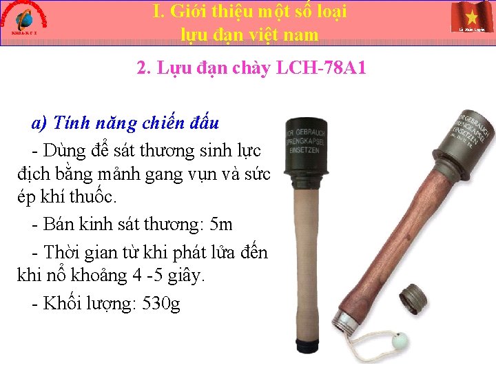 KHOA-K C T I. Giới thiệu một số loại lựu đạn việt nam 2.