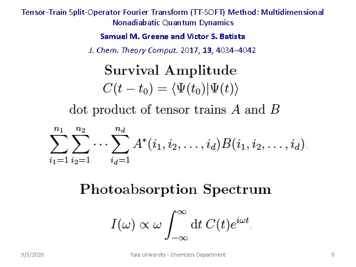 Tensor-Train Split-Operator Fourier Transform (TT-SOFT) Method: Multidimensional Nonadiabatic Quantum Dynamics Samuel M. Greene and Tensor-Train Split-Operator Fourier Transform (TT-SOFT) Method: Multidimensional Nonadiabatic Quantum Dynamics Samuel M. Greene and