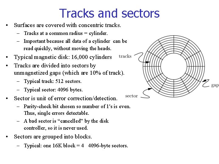Tracks and sectors • Surfaces are covered with concentric tracks. – Tracks at a Tracks and sectors • Surfaces are covered with concentric tracks. – Tracks at a