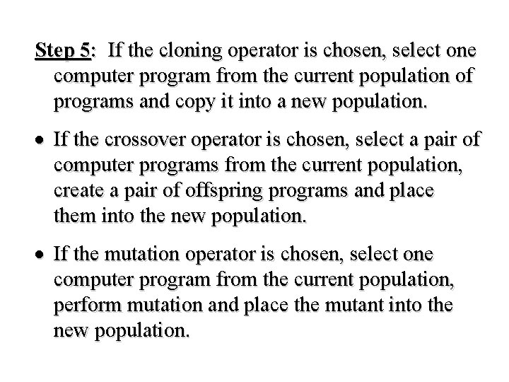 Step 5: If the cloning operator is chosen, select one computer program from the