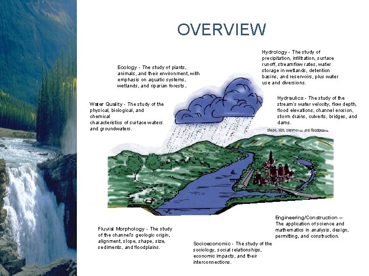 OVERVIEW Ecology - The study of plants, animals, and their environment, with emphasis on OVERVIEW Ecology - The study of plants, animals, and their environment, with emphasis on