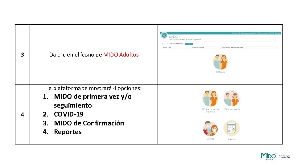 3 Da clic en el ícono de MIDO Adultos La plataforma te mostrará 4