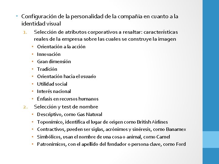  • Configuración de la personalidad de la compañía en cuanto a la identidad