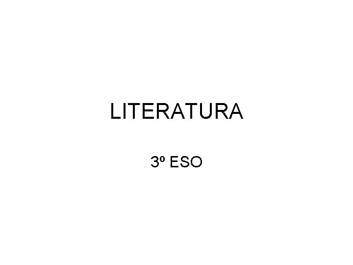 LITERATURA 3º ESO 