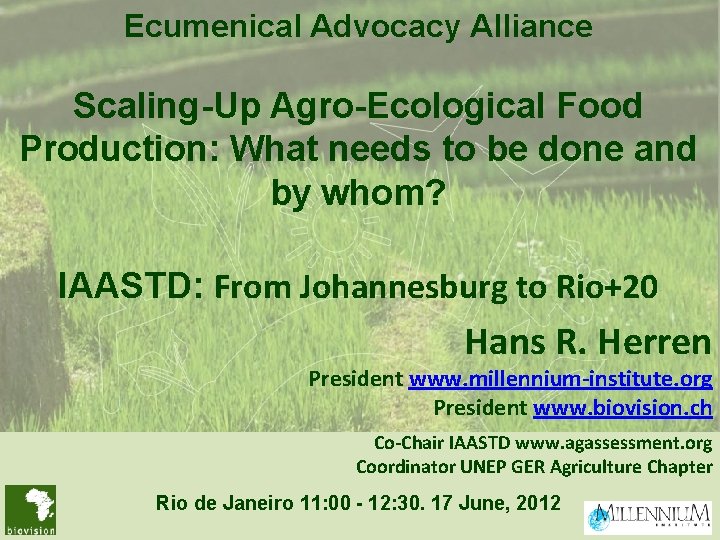 Ecumenical Advocacy Alliance Scaling-Up Agro-Ecological Food Production: What needs to be done and by Ecumenical Advocacy Alliance Scaling-Up Agro-Ecological Food Production: What needs to be done and by