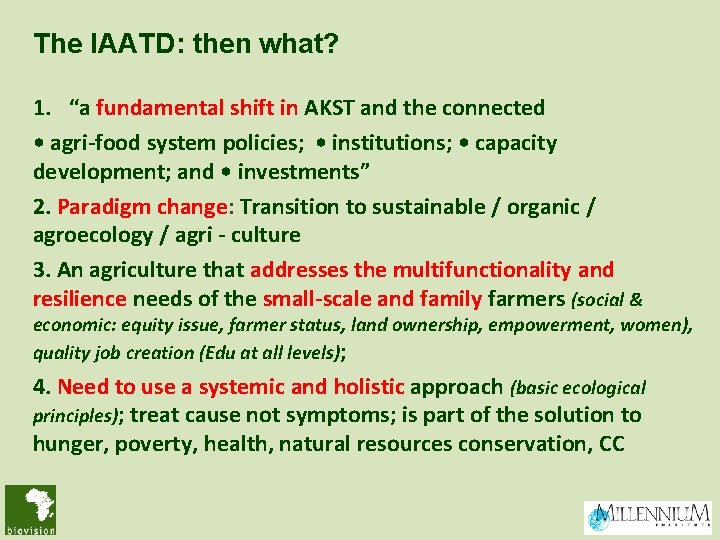 The IAATD: then what? 1. “a fundamental shift in AKST and the connected •