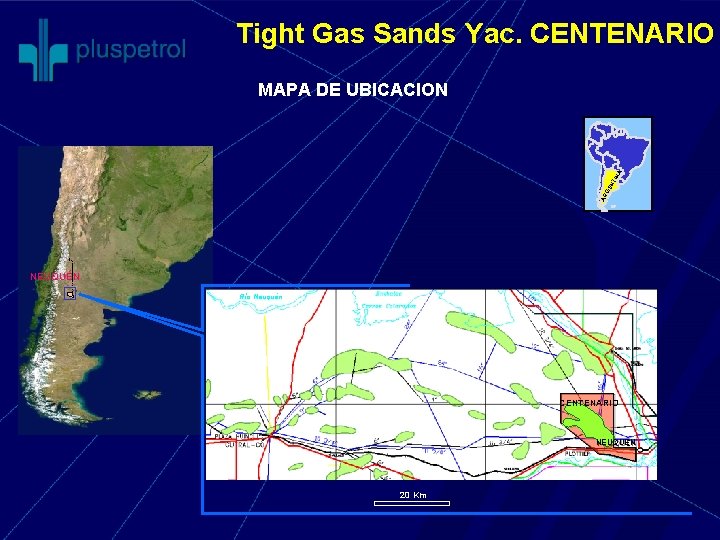 Tight Gas Sands Yac. CENTENARIO AR GE NT IN A MAPA DE UBICACION NEUQUÉN