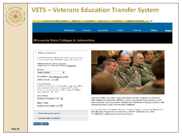 VETS – Veterans Education Transfer System Slide 29 VETS – Veterans Education Transfer System Slide 29
