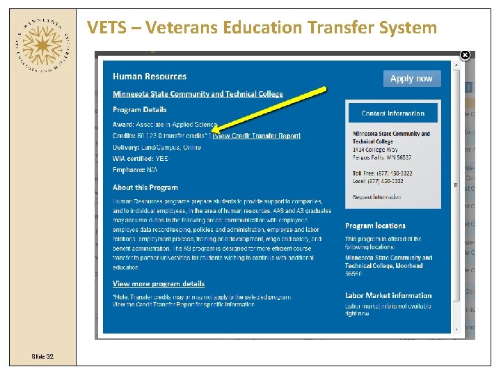 VETS – Veterans Education Transfer System Slide 32 VETS – Veterans Education Transfer System Slide 32