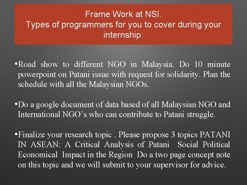 Frame Work at NSI. Types of programmers for you to cover during your internship: