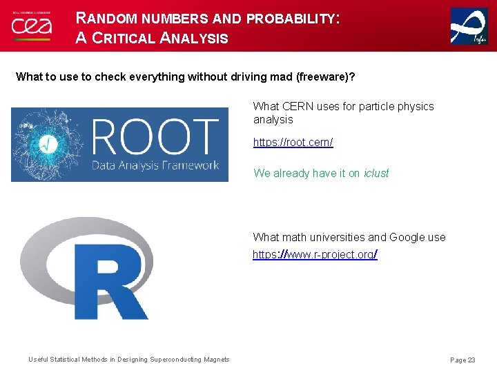 RANDOM NUMBERS AND PROBABILITY: A CRITICAL ANALYSIS What to use to check everything without