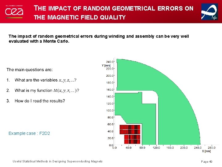 THE IMPACT OF RANDOM GEOMETRICAL ERRORS ON THE MAGNETIC FIELD QUALITY The impact of