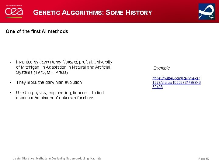GENETIC ALGORITHMS: SOME HISTORY One of the first AI methods • Invented by John GENETIC ALGORITHMS: SOME HISTORY One of the first AI methods • Invented by John