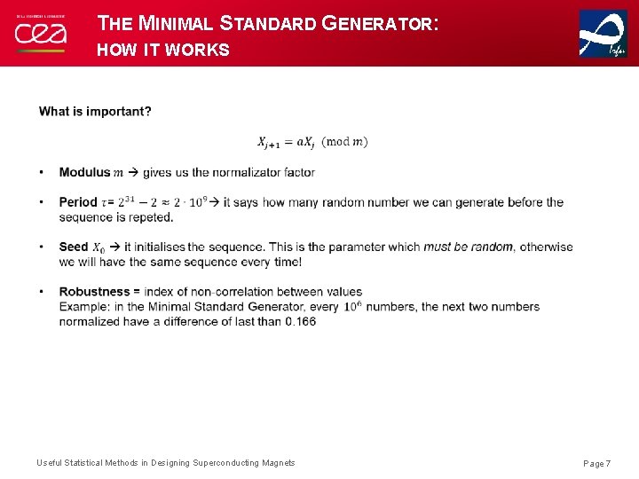 THE MINIMAL STANDARD GENERATOR: HOW IT WORKS Useful Statistical Methods in Designing Superconducting Magnets