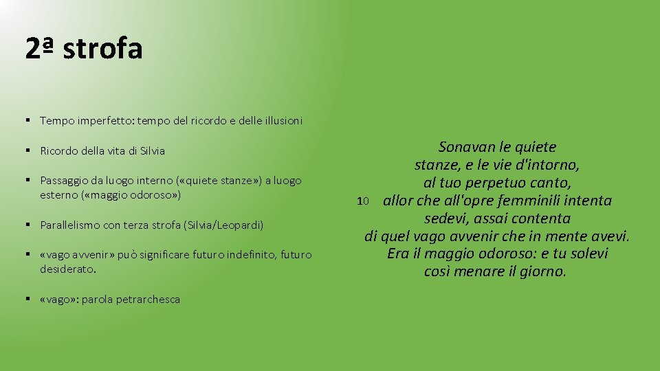 2ª strofa § Tempo imperfetto: tempo del ricordo e delle illusioni § Ricordo della 2ª strofa § Tempo imperfetto: tempo del ricordo e delle illusioni § Ricordo della