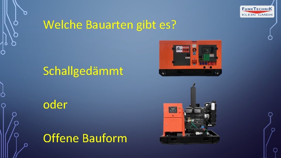 Welche Bauarten gibt es? Schallgedämmt oder Offene Bauform 