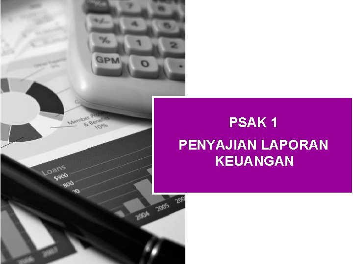 PSAK 1 PENYAJIAN LAPORAN KEUANGAN 