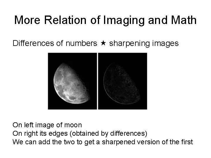 More Relation of Imaging and Math Differences of numbers sharpening images On left image