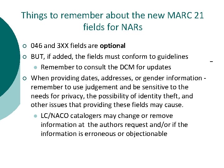 Things to remember about the new MARC 21 fields for NARs ¡ ¡ ¡
