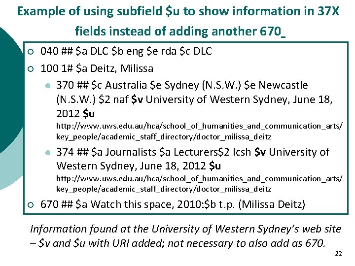 Example of using subfield $u to show information in 37 X fields instead of