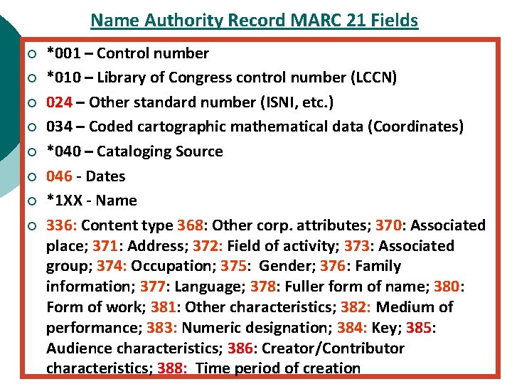 Name Authority Record MARC 21 Fields ¡ ¡ ¡ ¡ *001 – Control number