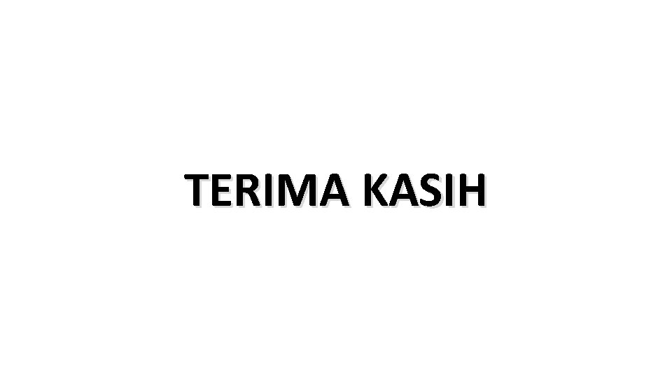 TERIMA KASIH 