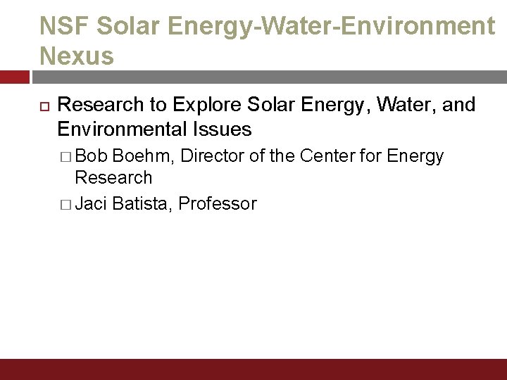 NSF Solar Energy-Water-Environment Nexus Research to Explore Solar Energy, Water, and Environmental Issues �