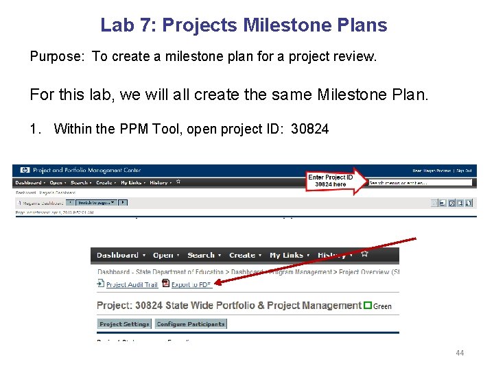 Lab 7: Projects Milestone Plans Purpose: To create a milestone plan for a project