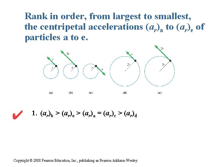 Rank in order, from largest to smallest, the centripetal accelerations (ar)a to (ar)e of