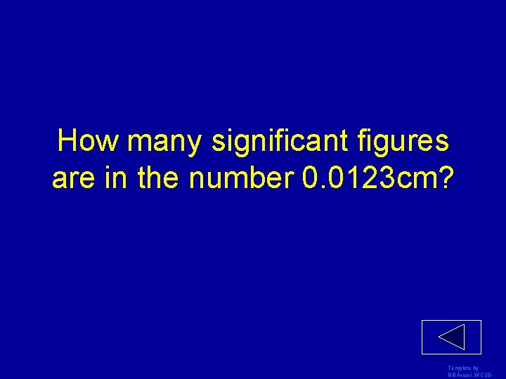 How many significant figures are in the number 0. 0123 cm? Template by Bill