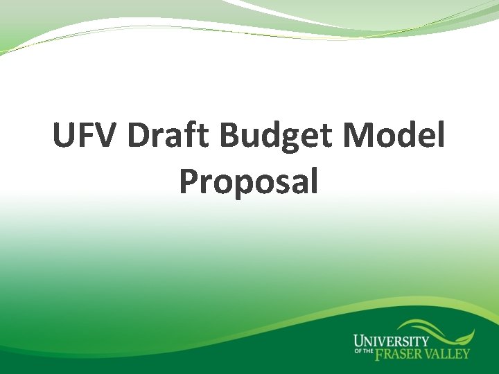 UFV Draft Budget Model Proposal 