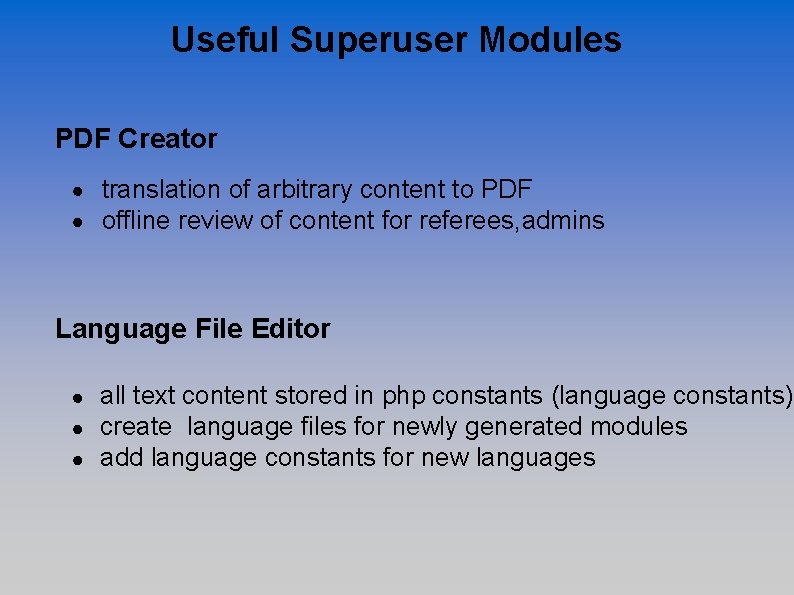 Useful Superuser Modules PDF Creator translation of arbitrary content to PDF offline review of