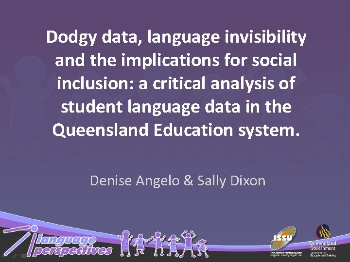 Dodgy data, language invisibility and the implications for social inclusion: a critical analysis of