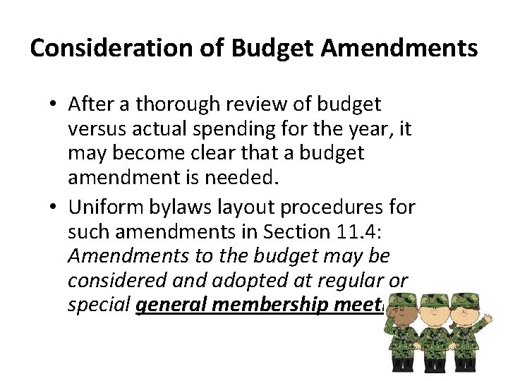 Consideration of Budget Amendments • After a thorough review of budget versus actual spending