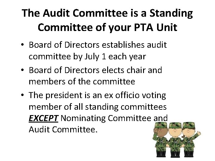 The Audit Committee is a Standing Committee of your PTA Unit • Board of