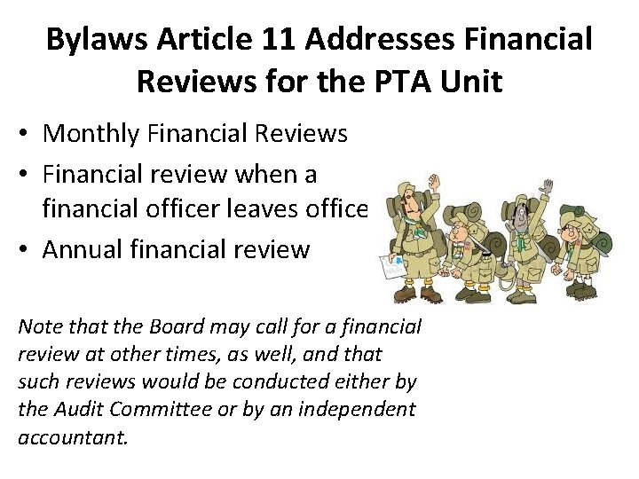 Bylaws Article 11 Addresses Financial Reviews for the PTA Unit • Monthly Financial Reviews