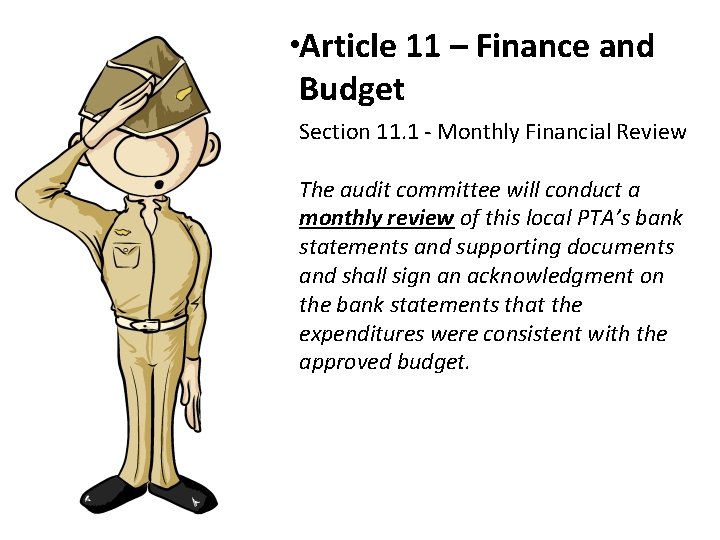  • Article 11 – Finance and Budget Section 11. 1 - Monthly Financial