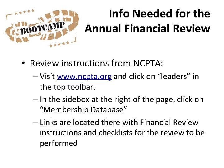 Info Needed for the Annual Financial Review • Review instructions from NCPTA: – Visit