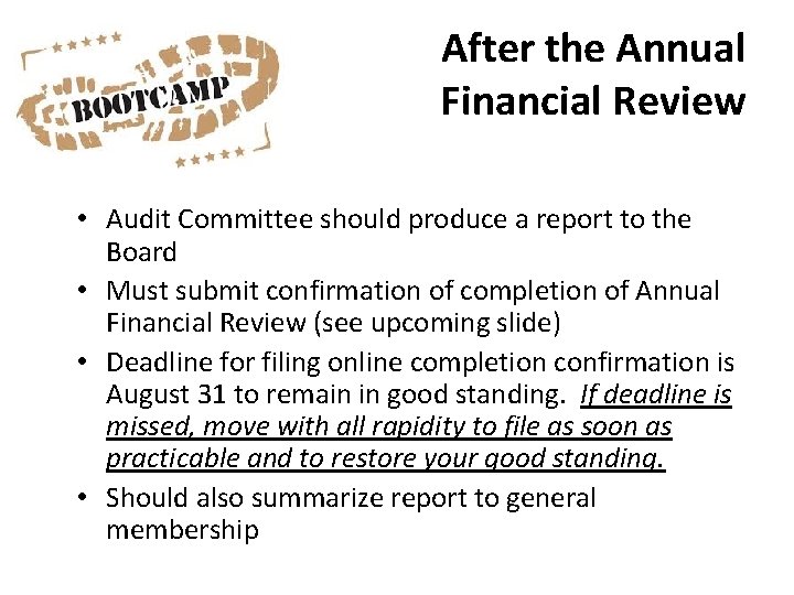 After the Annual Financial Review • Audit Committee should produce a report to the