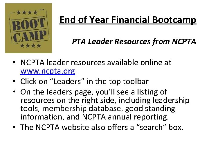 End of Year Financial Bootcamp PTA Leader Resources from NCPTA • NCPTA leader resources