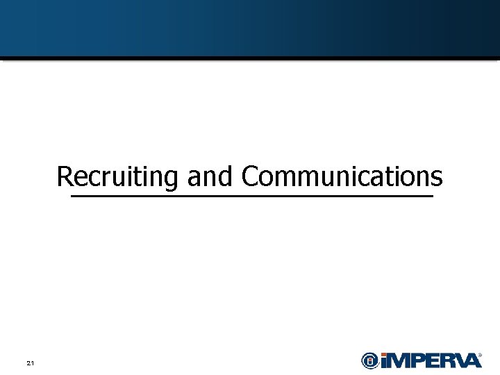 Recruiting and Communications 21 