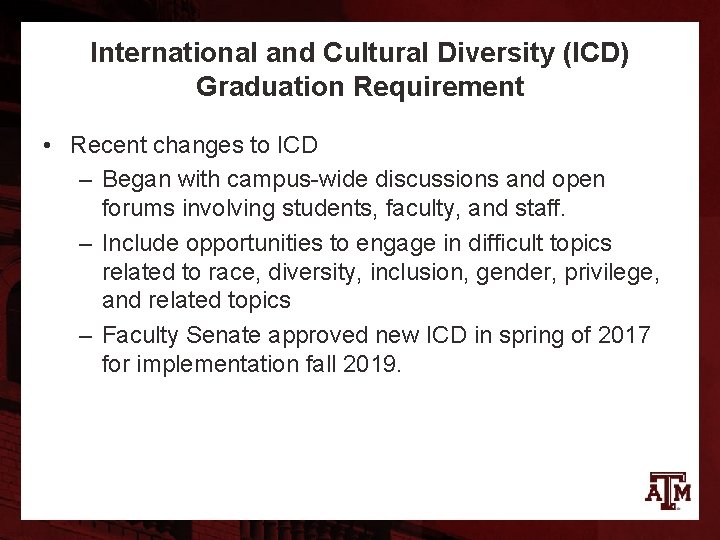 International and Cultural Diversity (ICD) Graduation Requirement • Recent changes to ICD – Began