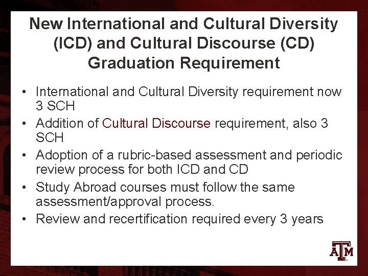 New International and Cultural Diversity (ICD) and Cultural Discourse (CD) Graduation Requirement • International