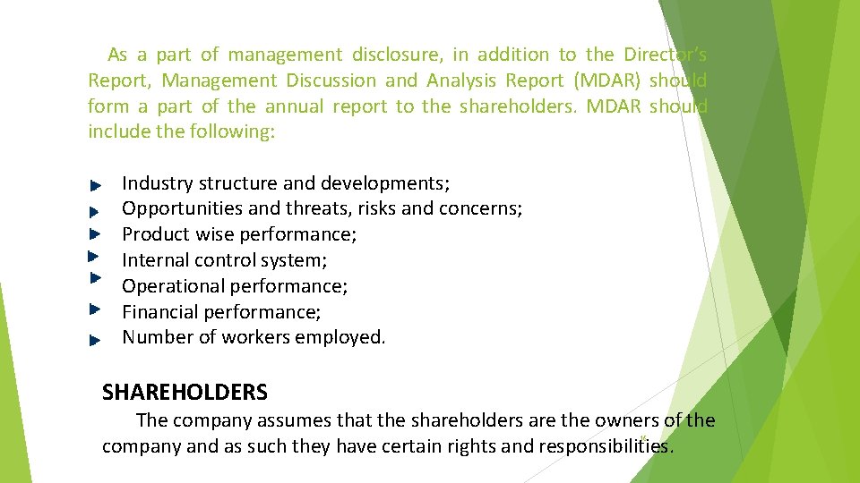 As a part of management disclosure, in addition to the Director’s Report, Management Discussion