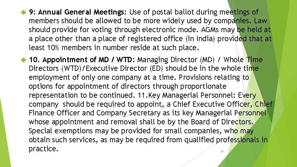  9: Annual General Meetings: Use of postal ballot during meetings of members should
