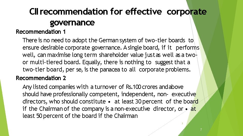 CII recommendation for effective corporate governance Recommendation 1 There is no need to adopt