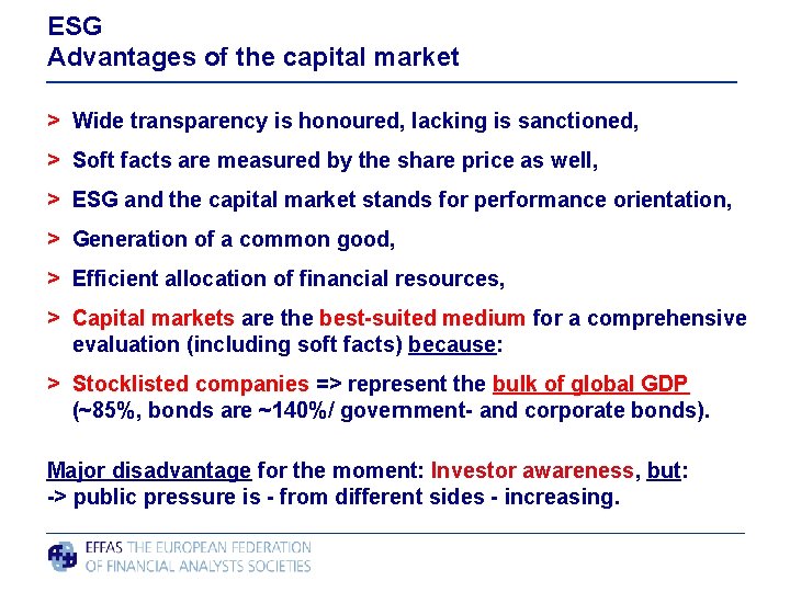 ESG Advantages of the capital market > Wide transparency is honoured, lacking is sanctioned,