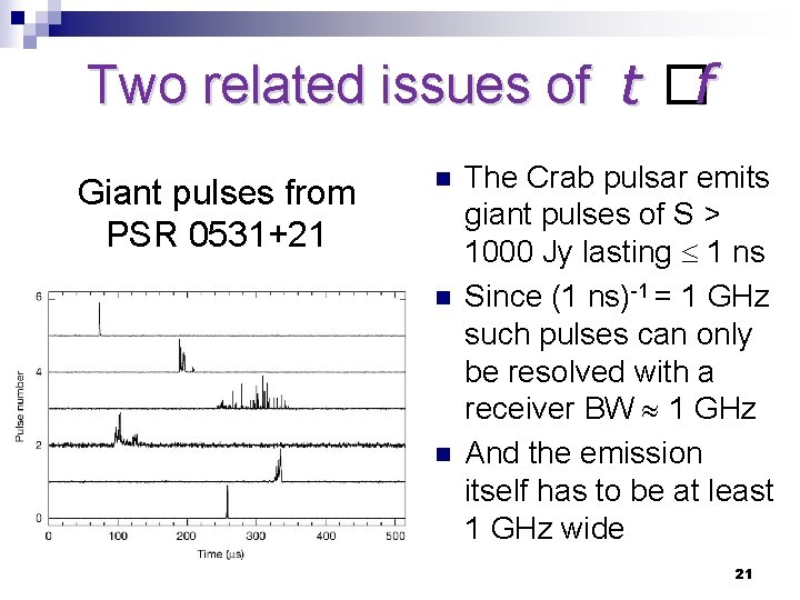 Two related issues of t �f Giant pulses from PSR 0531+21 n n n